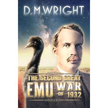 The Second Great Emu War of 1932: A Historical Reimagining