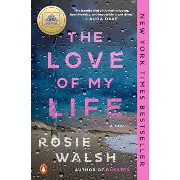 The Love of My Life: A GMA Book Club Pick: A Novel
