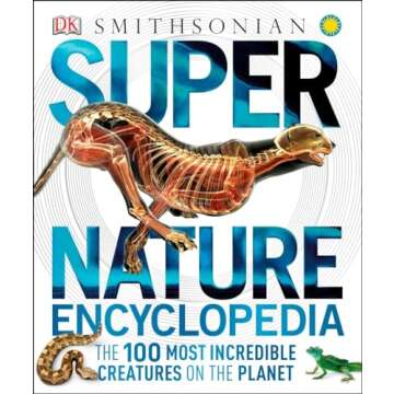 Super Nature Encyclopedia (DK Super Nature Encyclopedias)