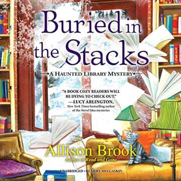 Buried in the Stacks: A Haunted Library Mystery, Book 3