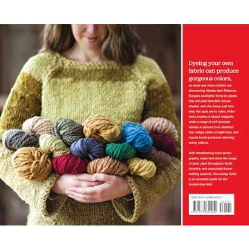 Harvesting Color: How to Find Plants and Make Natural Dyes - Explore the World of Natural Dyeing