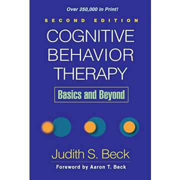Cognitive Behavior Therapy, Second Edition: Basics and Beyond