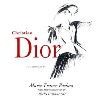 Christian Dior: The Definitive Biography of a Fashion Icon