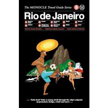 The Monocle Travel Guide to Rio de Janeiro: The Monocle Travel Guide Series (Monocle Travel Guide, 9...