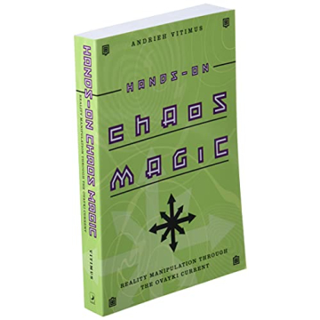 Hands-On Chaos Magic Guide for Every Practitioner