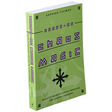 Hands-On Chaos Magic Guide for Every Practitioner