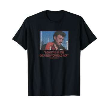 Trailer Park Boys Beauty Is In The Eye When You Hold Her T-Shirt