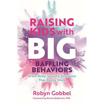 Raising Kids with Big, Baffling Behaviors