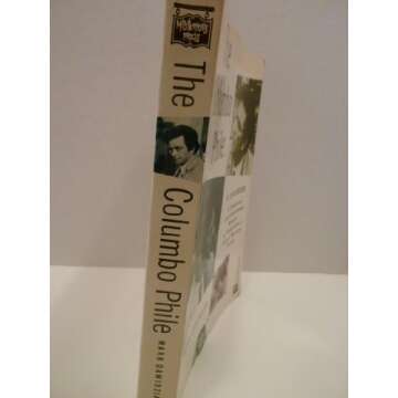 The Columbo Phile: A Casebook - An Inside Look at the Iconic Detective Series