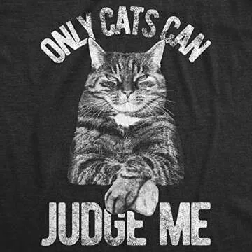Women’s Only Cats Can Judge Me T-Shirt – Funny Novelty Tee for Cat Lovers