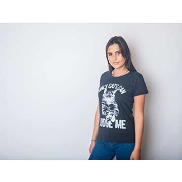 Women’s Only Cats Can Judge Me T-Shirt - Cute Cat Lover Tee