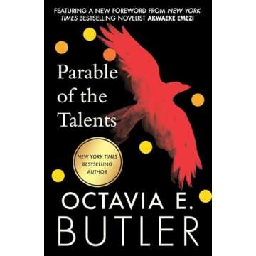 Parable of the Talents: A Dystopian Masterpiece by Octavia E. Butler