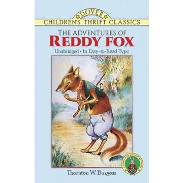 The Adventures of Reddy Fox: Engaging Stories to Inspire Young Readers