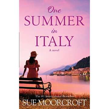 One Summer in Italy: The most uplifting romance you’ll read this summer!