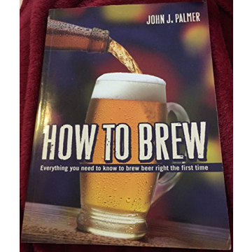 How to Brew: A Comprehensive Guide for Homebrewers and Craft Beer Enthusiasts