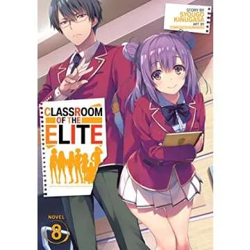 Classroom of the Elite (Light Novel) Vol. 8: Engage Your Mind with Thrilling Drama