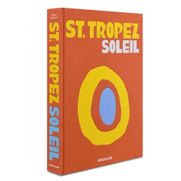 St. Tropez Soleil: A Stunning Coffee Table Book by Assouline