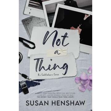 Not A Thing: A Small Town, Fake Dating Romance (The Seddledowne Series Book 2)
