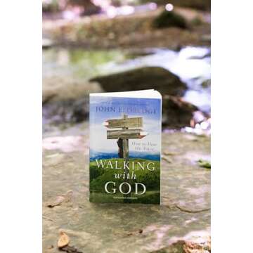 Walking with God: How to Hear His Voice