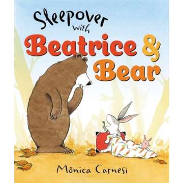 Sleepover with Beatrice and Bear