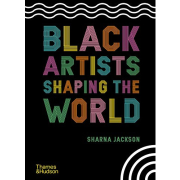 Black Artists Shaping the World: An Inspiring Artistic Journey