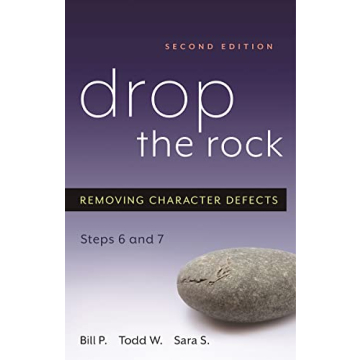 Drop the Rock: Essential Guide for Steps Six and Seven