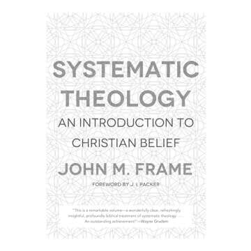 Systematic Theology: An Introduction to Christian Belief