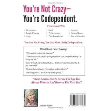 You're Not Crazy - You're Codependent: A Life-Changing Guide to Overcoming Codependency