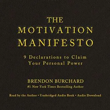 The Motivation Manifesto by Brendon Burchard - Empower Yourself