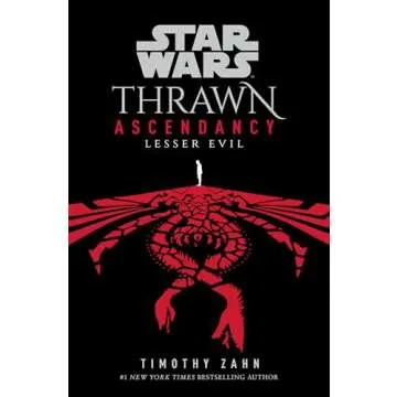 Star Wars: Thrawn Ascendancy (Book III: Lesser Evil) - Epic Conclusion to the Acclaimed Trilogy