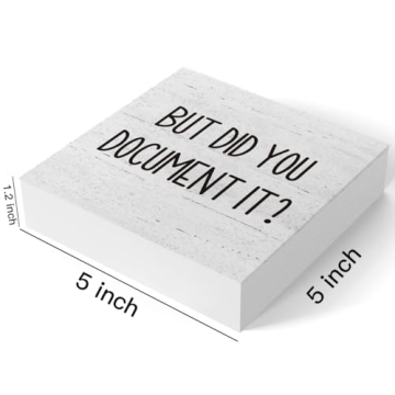 But Did You Document It Wooden Box Sign for Office