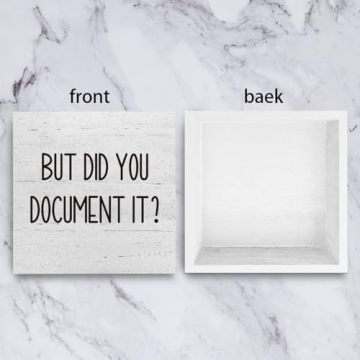 But Did You Document It Wooden Box Sign for Office