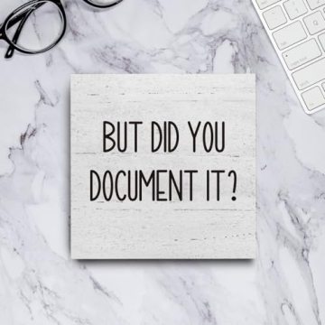 But Did You Document It Wooden Box Sign for Office