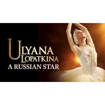 Ulyana Lopatkina: A Russian Star