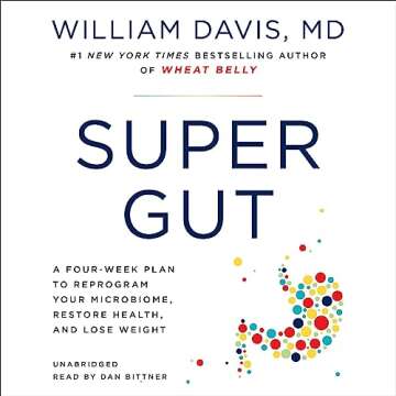 Super Gut: Unlock Health with Four-Week Microbiome Plan