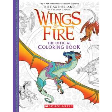 Official Wings of Fire Coloring Book for Creative Kids
