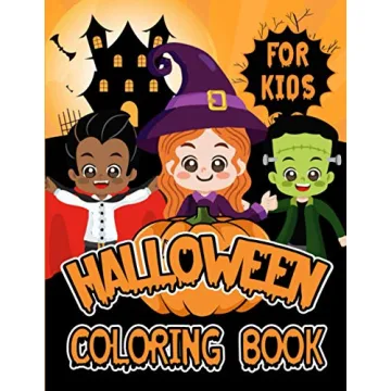 Halloween Coloring Book For Kids: Spooky Cute Halloween Coloring Book for Kids All Ages 2-4, 4-8, To...