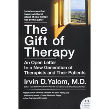 Gift of Therapy : An Open Letter to a New Generation of Therapists and Their Patients