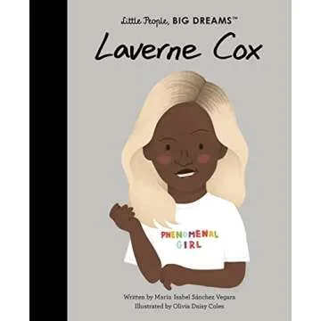 Laverne Cox: A Little People, Big Dreams Biography