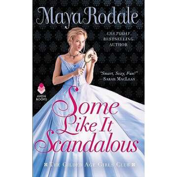 Some Like It Scandalous: The Gilded Age Girls Club - A Delightfully Fun Read