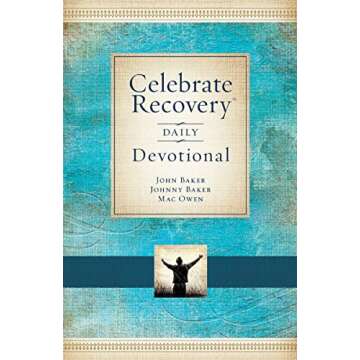 Celebrate Recovery Daily Devotional: 366 Devotionals