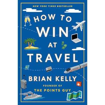 How to Win at Travel: The Ultimate Guide to Hassle-Free Adventures