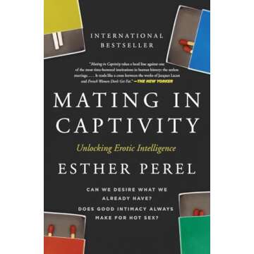 Mating in Captivity Book Enhancing Relationships and Desire