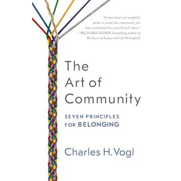 The Art of Community: Seven Principles for Belonging