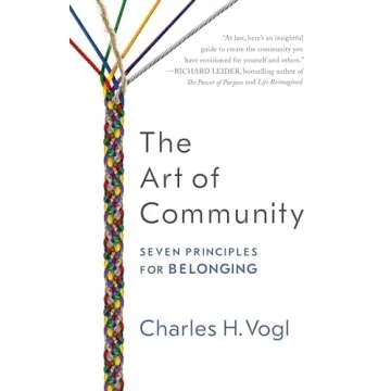 The Art of Community: Seven Principles for Belonging