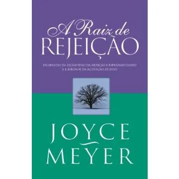 A Raiz da Rejeição: A Journey to Emotional Resilience and Healing