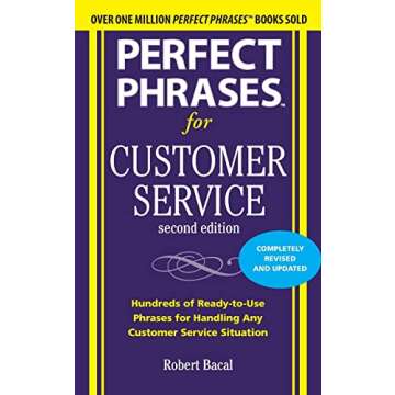 Perfect Phrases for Customer Service, Second Edition (Perfect Phrases Series)