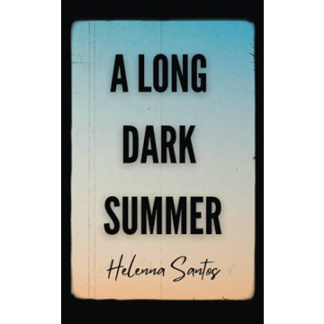 A Long Dark Summer: A Poetic Journey Through Life