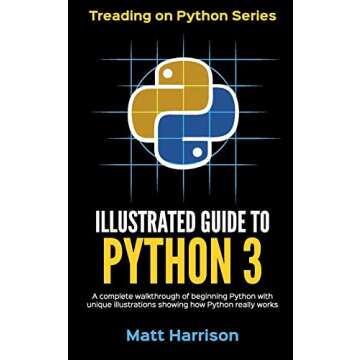 Illustrated Guide to Python 3: Master Programming with Unique Visuals