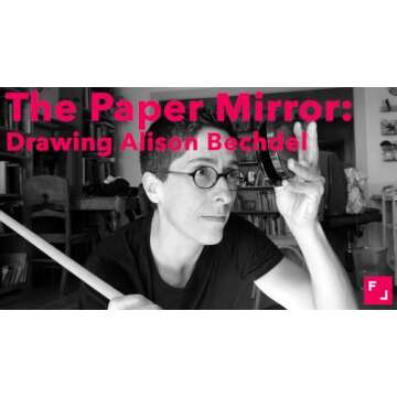 The Paper Mirror: Drawing Alison Bechdel